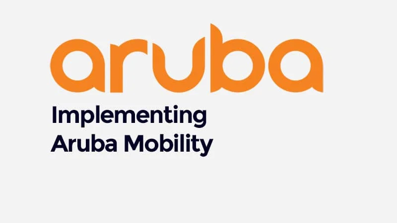 Implementing Aruba Mobility (0001130962)