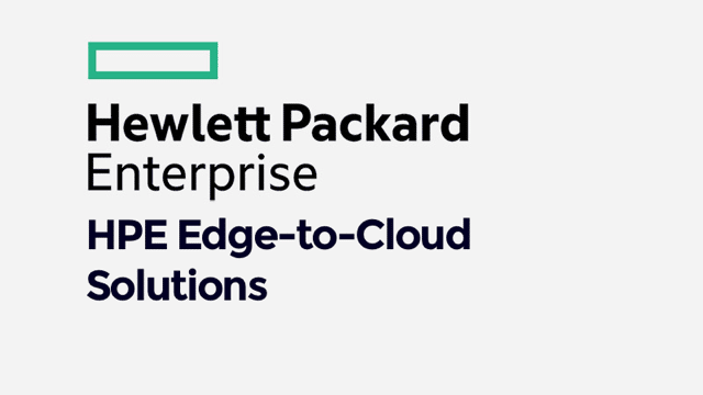 HPE Edge-to-Cloud Solutions