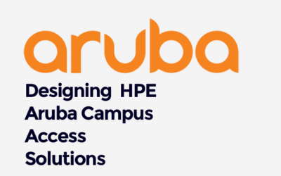 Designing HPE Aruba Campus Access Solutions (0001204406)