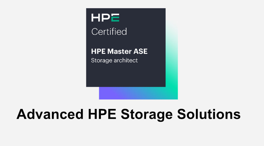 Advanced HPE Storage Solutions