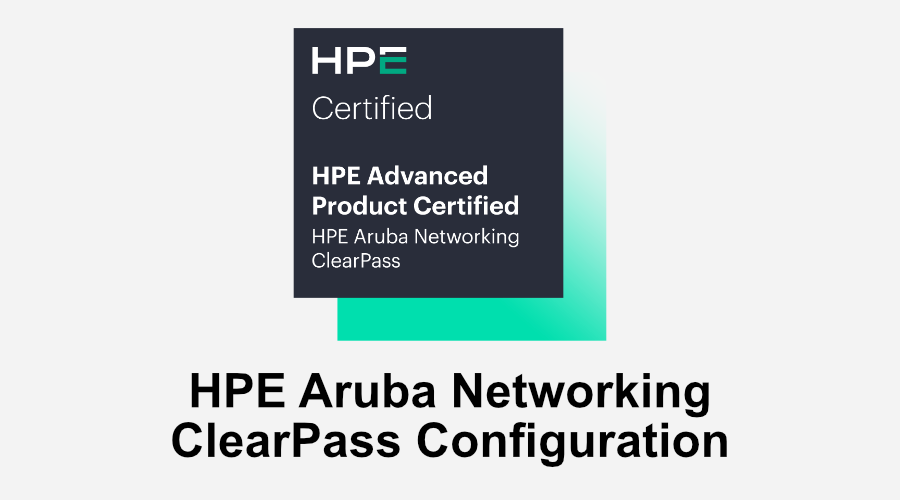 HPE Aruba Networking ClearPass Configuration (0001212504)